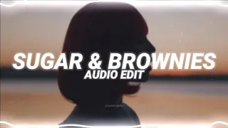 sugar & brownies - dharia [edit audio]