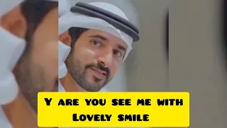 Why Are You See Me With Lovely Smile 😊 Sheikh Hamdan (فزاع  حمدان بن محمد  Fazza)  poem