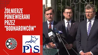 Żołnierze poniewierani przez "bodnarowców" - konferencja PiS