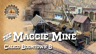 The Maggie Mine | Calico Boomtown 8