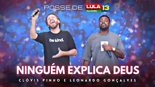 [Posse de Lula] Ninguém Explica Deus - Clóvis Pinho e Leonardo Gonçalves