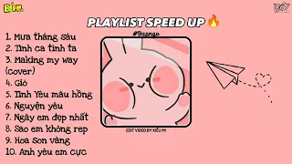 [Playlist speed up]🔥 làm thân đê, cold Dont, một ngày chẳng nắng, yêu không cần hứa