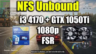 NFS Unbound - i3 4170 + GTX 1050Ti