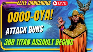 Oya Attack is ON! - Do your Part - Elite Dangerous Re-Run