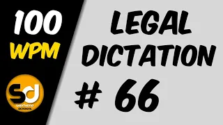 # 66 | 100 wpm | Legal Dictation | Shorthand Dictations