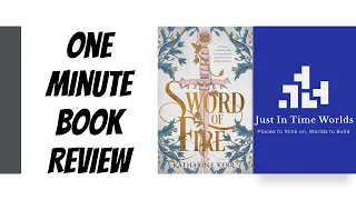 One Minute Book Review - The Sword of Fire by Katherine Kerr