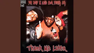 Thank Me Later (feat. Rio Da Yung OG)