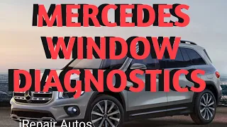 Mercedes Window Diagnostics DIY (2006 and Later)