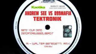 ANDREW SEE VS 099 MAFIA - TEKTRONIK (WALTER BENEDETTI RMX)