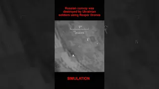 Russian convoy was destroyed by Ukrainian soldiers using Reaper Drones