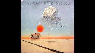 Tropea - Short Trip To Space 1977 FULL VINYL ALBUM