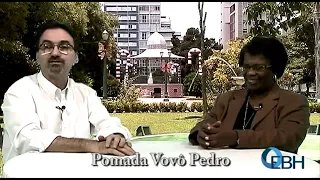 Pomada Vovô Pedro - Entrevista com Juselma Coelho