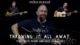 Throwing It All Away (acoustic Genesis cover) - Mike Massé feat. Bryce Bloom & Rock Smallwood