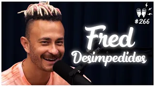 FRED (DESIMPEDIDOS) - Flow Podcast #266