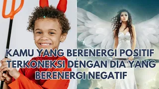 Dia yang dikeliling energi negatif bertemu dengan kamu yang berenergi seperti malaikat #tarot