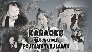 Poj Niam Tuaj Lawm - KARAOKE [ NujSua Xyooj 2024-2025 ]