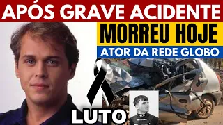 MORREU HÁ POUCO NOSSO QUERIDO , ATOR GUILHERME FONTES AOS 56 ANOS GLOBO COMUNICA APÓS FALA ...