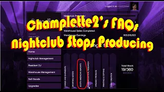 GTA Online Champlette2's FAQs: Nightclub Stops Producing