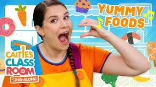 Yummy Foods! | Caitie's Classroom Sing-Along Show! | Eating Songs for Kids!