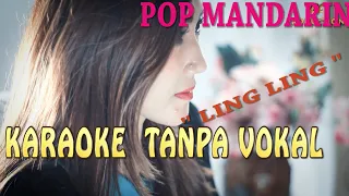 KARAOKE TANPA VOKAL _ LING LING _ POP MANDARIN