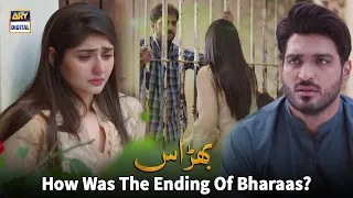 How Was The Ending Of Bharaas? ARY Digital