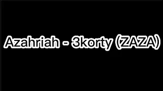 Azahriah - 3korty (ZAZA)