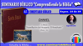 10 – La Humillación del Monarca: El Resultado – [Libro de Daniel]