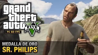 GTA 5 PC - Misión #17 - Sr. Philips (Oro/100% - 1080p 60fps)