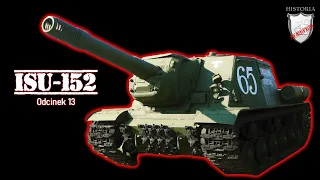 ISU-152 radzieckie działo samobieżne #13 (EN SUB)