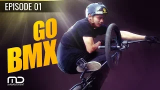 Go BMX Season 01 - Episode 01