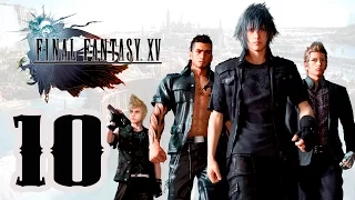 Падение Инсомнии. Final Fantasy XV. Прохождение Final Fantasy 15. Серия 10.