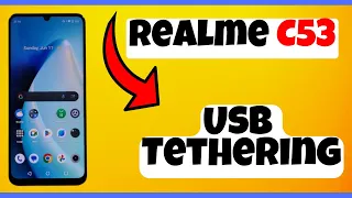 Usb Tethering Realme C53 || How to use USB tethering || USB Tethering settings