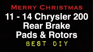 Chrysler 200 Replacing Rear Brake Pads Non Electronic Parking Brake - Bundys Garage