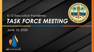 K-12 Pandemic Task Force Meeting: June 10, 2020