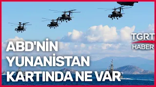 ABD, Yunanistan Üzerinden Türkiye'ye Ne Yapmak İstiyor? Eray Güçlüer Yorumladı