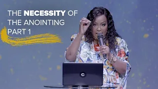 The Necessity Of The Anointing Part 1 | Dr. Cindy Trimm | The Anointing