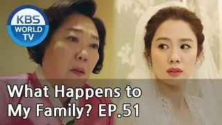 What Happens to My Family? | 가족끼리 왜 이래 EP.51 [ENG, CHN, MLY, VIE]