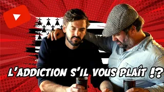 L'Addiction s'il vous plaît ?! - S2 E2 - MARC ANTOINE LE BRET