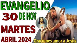 Evangelio de hoy Martes 30 de Abril de 2024