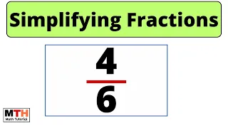 How to simplify the fraction 4/6 in simplest form | Simplifying fractions | 4/6 simplified