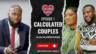 " YOU DO NOT WANT TO MARRY A FEMINIST " | CALCULATED COUPLES | EPISODE 1