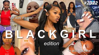 EXTREME 2022 GLOW-UP | BLACK GIRL EDITION | setting goals, new habits, & more ft. Yolissa Hair