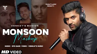 Monsoon Mashup : (2021) | Guru Randhawa |Ft. Byg Bass | New Punjabi Songs 2021 | VENKAT'S MUSIC 2021