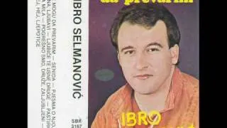 Ibro Selmanovic-Tebe ne mogu da prevarim 1986