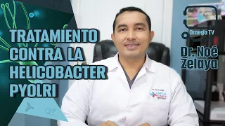 Treatment against Helicobacter Pylori - Dr. Noé Zelaya (3/4)