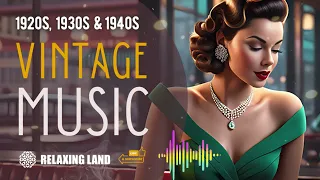 Journey Through Time: Discovering Vintage Music 1920s 1930s & 1940s