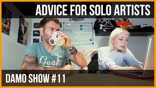 ADVICE FOR SOLO ARTISTS