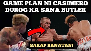 GAME PLAN ni CASIMERO Durog sana si BUTLER baka magaya kay Zolani Tete | CASIMERO VS BUTLER