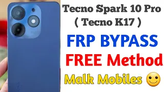 Tecno Spark 10 Pro ( Tecno K17 ) FRP BYPASS | Tecno K17 Frp Bypass 2024 | Tecno Spark 10 Pro FRP ♥️