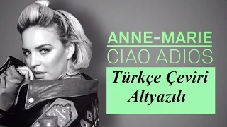 Anne-Marie - Ciao Adios [Türkçe Çeviri] (Altyazılı)